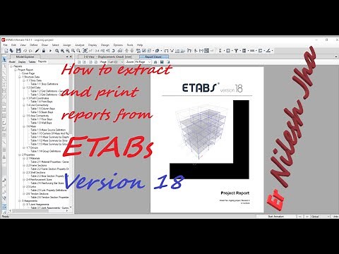 ETABs Tutorial Video 9 | Creating reports in etabs | ETABs version 18 | Nilesh Jha