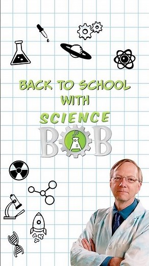 Back to School with Science Bob!