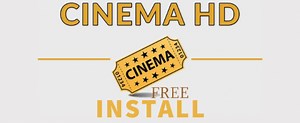 Cinema HD: App Review and Installation Guide for Firestick