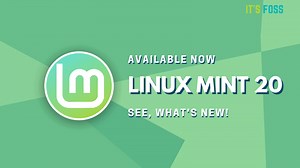 Linux Mint 20 is Officially Available Now! The Performance and Visual Improvements Make it an Exciting New Release