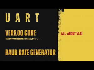 UART Baud rate generator || Verilog code development || All about VLSI || UART design using Verilog