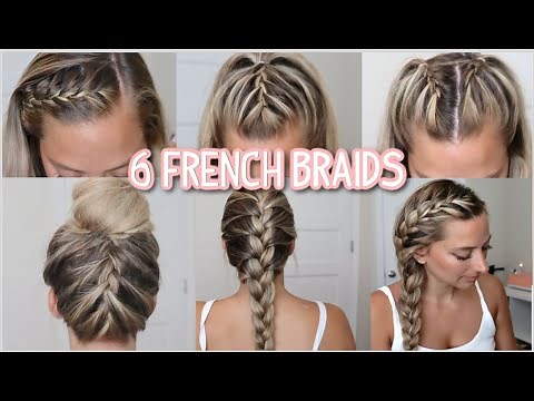6 FRENCH BRAID HAIRSTYLES YOU NEED TO TRY! SHORT, MEDIUM, & LONG HAIRSTYLES!