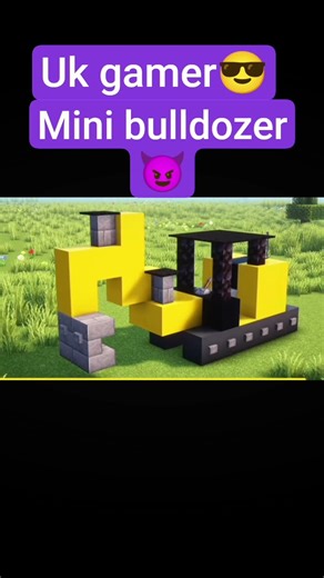 Mini bulldozer build in minecraft😎