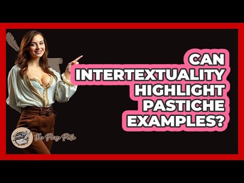 Can Intertextuality Highlight Pastiche Examples?