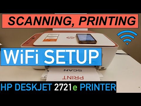HP DeskJet 2721e WiFi Setup, Wireless Scanning & Printing Review.