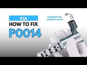 Kia : How to Fix the P0014 Engine Error Code with 2 Methods