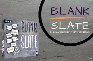 Blank Slate (Rules and Gameplay Instructions)
