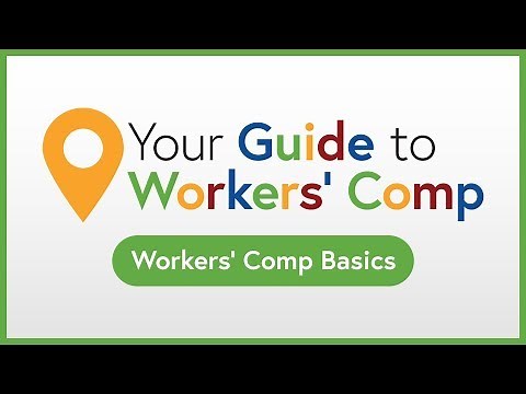 Workers' Comp Basics | Your Guide to Workers' Comp