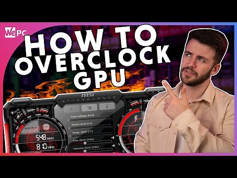 How To Overclock Your GPU With MSI Afterburner 2021!