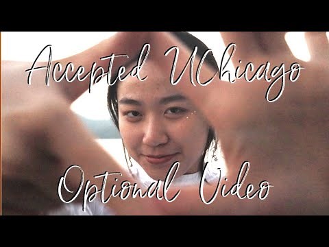 UChicago Optional Video Profile (ACCEPTED!!!!!!!!!!!!!!!)