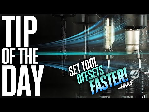 Use Macros to Speed Up Setting Tool Offsets - Haas Automation Tip of the Day