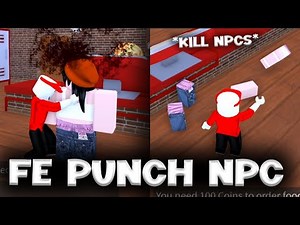 FE Punch NPC Script - ROBLOX EXPLOITING