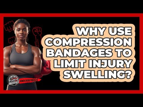 Why Use Compression Bandages To Limit Injury Swelling?
