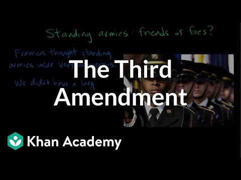 The Third Amendment | The National Constitution Center | US government and civics | Khan Academy