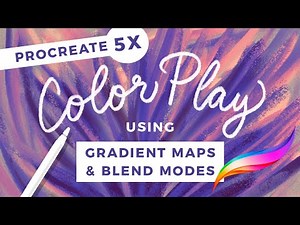 Procreate 5X How to use Gradient Maps and Blend Modes