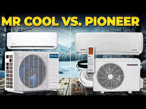 Mr. Cool vs. Pioneer Mini Splits: The Ultimate Comparison
