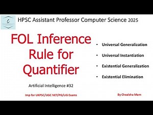 FOL Inference Rule for Quantifier in AI | Universal Generalization | Existential Instantiation |