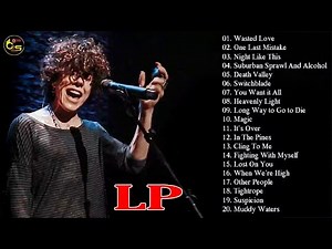 LP Greatest Hits (Full Album) - The Best Of LP (Playlist)
