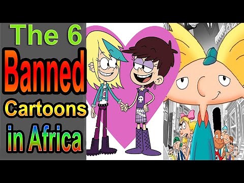 The 6 Banned Cartoons in Africa