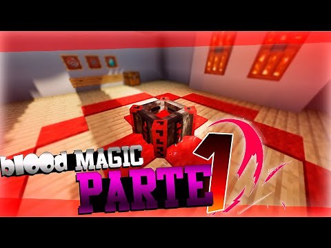 Primeros Pasos en el Mod | Blood Magic [Parte 1]