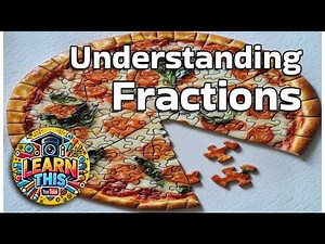 Understanding Fractions | A Beginner’s Guide