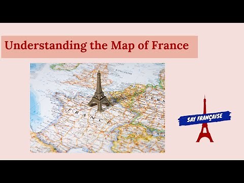 Understanding the map of France