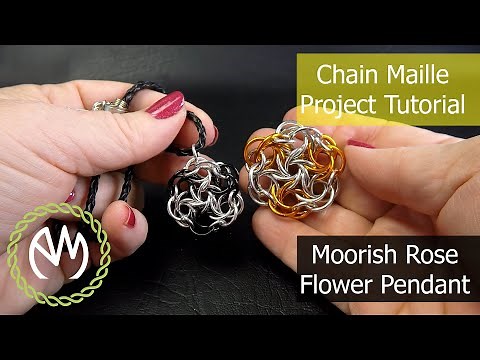 Chain Maille Project Tutorial - Moorish Rose Flower Pendant
