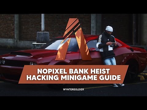 NoPixel Bank Heist Hacking Minigame Guide and Tutorial - FiveM NoPixel
