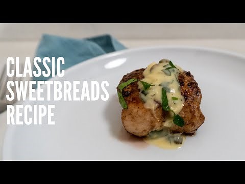 Sweetbreads Recipe | Classically Prepped Served with a Tangy Dijon Sauce