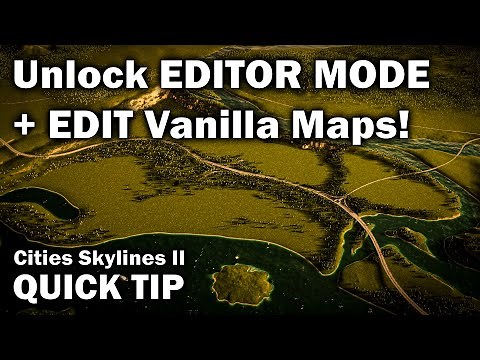 How to unlock the MAP EDITOR and Edit Vanilla Maps! | Cities Skylines 2 Quick Tip