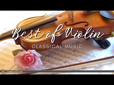 The Best of Violin Classical Music