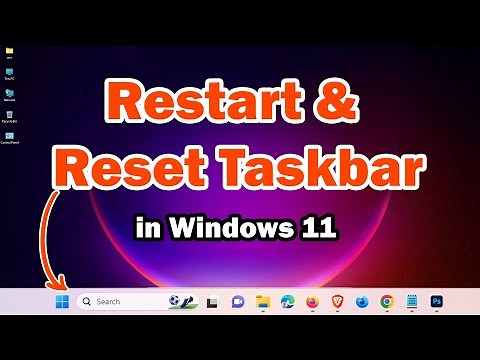 How to Restart & Reset Taskbar in Windows 11 PC or Laptop