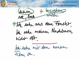 Learn German Vocabulary with Deutsch Happen - sehen oder ansehen