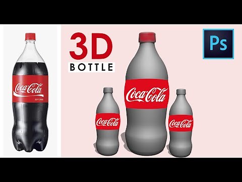 How to Make a 3D Bottle | Coca Cola | Adobe Photoshop CC