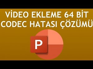 Powerpoint Video Ekleme 64 Bit Codec Hatası Çözümü