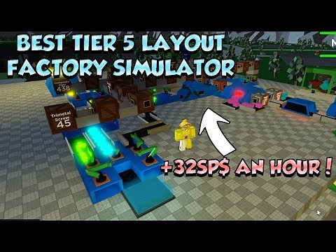BEST TIER 5 FACTORY LAYOUT IN FACTORY SIMULATOR ROBLOX!