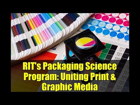 RIT's Packaging Science Program: Uniting Print & Graphic Media