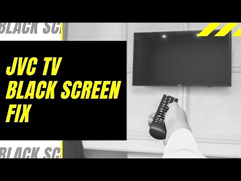 JVC TV Black Screen Fix - Try This!