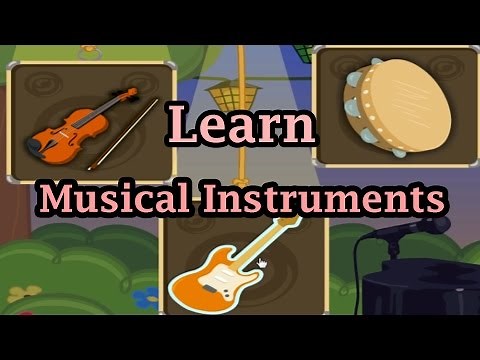 Learning The Sounds Instruments Part 1, Musical Instruments, Learning For Children