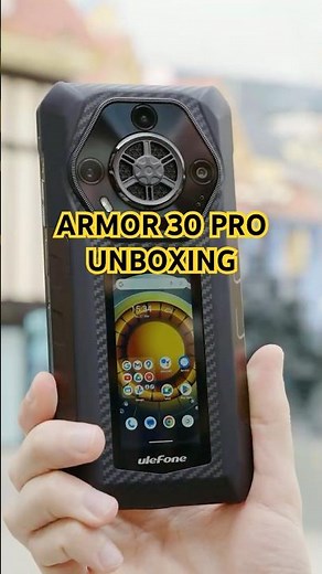 Dual Screen Ulefone Armor 30 Pro Unboxing! #ulefonearmor30pro #ulefone #unboxing