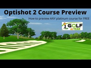 Optishot 2 Course Preview - How to preview platinum courses for FREE