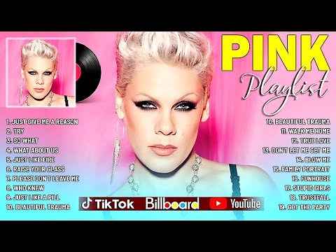 PINK - Greatest Hits 2025 - The Best of Pink - Pink Greatest Hits Full Album #tophits