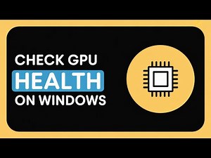 How to Check GPU Health on Windows 10 & 11 (2025 Guide)
