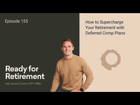 How to Supercharge Your Retirement with Deferred Comp Plans