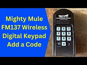 Mighty Mule Wireless Keypad FM137 Add a Code