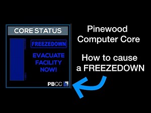 Pinewood Computer Core: How to Cause a Freezedown (Tutorial)