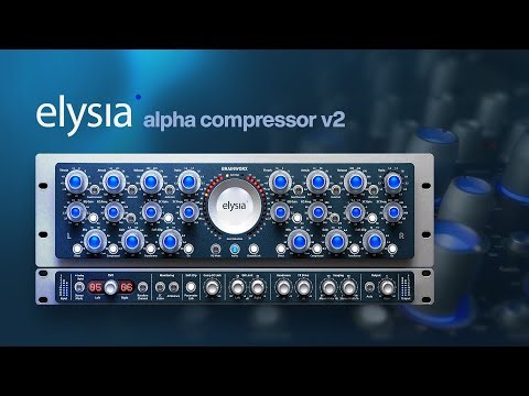 Introducing: UAD Elysia Alpha Compressor V2