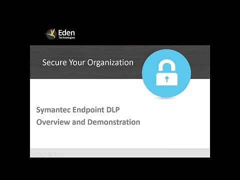 Endpoint DLP - Overview and Demonstration