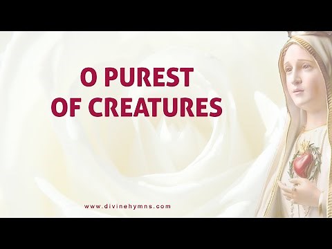 O Purest Of Creatures Song Lyrics | Marian Hymns | Divine Hymns