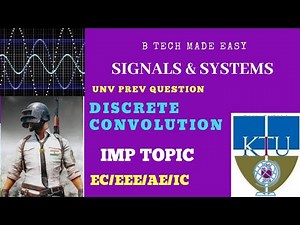 Discrete convolution (sure topic) (previous year solved )Signals & Systems :